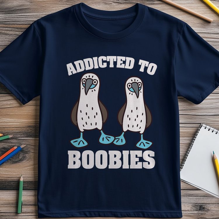 Addicted to Boobies 2  T-shirt 7