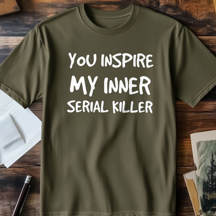 Inspire My Inner Serial Killer T-Shirt 3