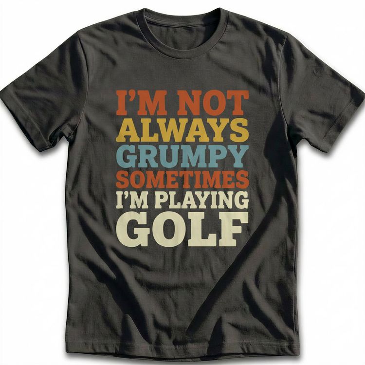 NOT GRUMPY GOLF 026 T Shirt image 6