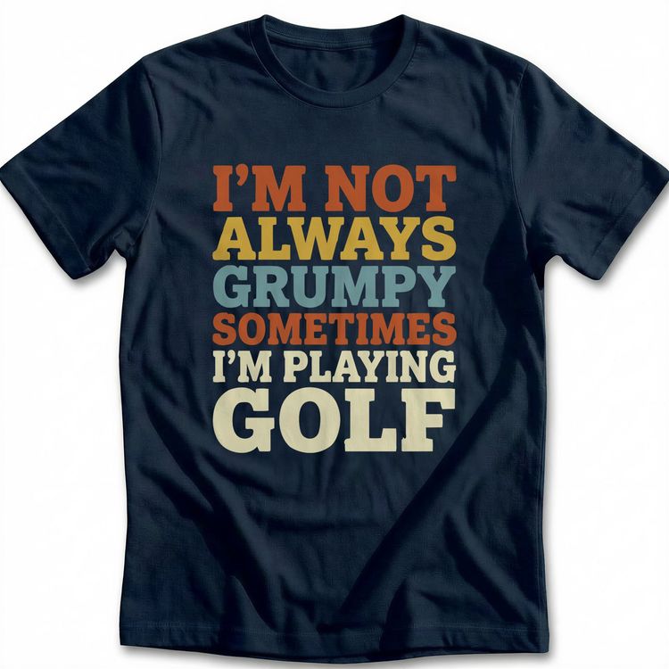 NOT GRUMPY GOLF 026 T Shirt image 8