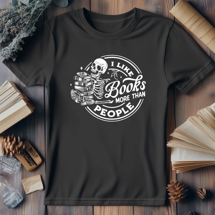 I Like Books More Than People T-Shirt image 7