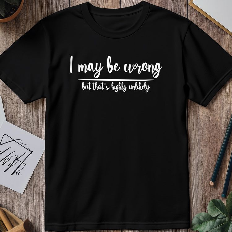 I May Be Wrong 2 T-Shirt image 4
