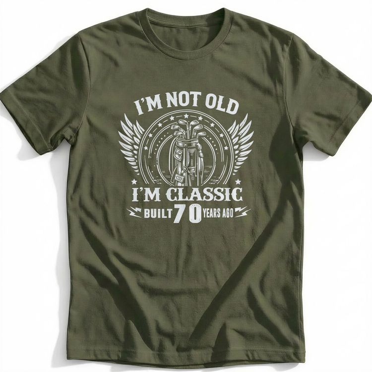 I'M NOT OLD 70TH 029 T Shirt 2