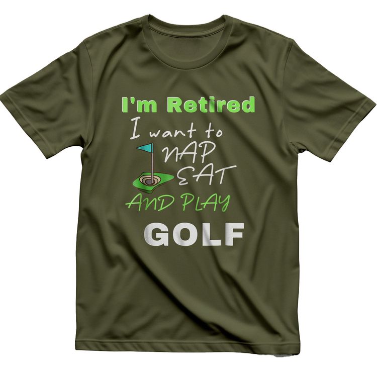 I'm Retired, Let Me Nap, Eat, and Play Golf t-shirt image 9