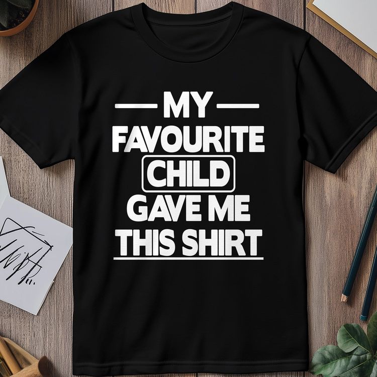 Fav Child Bought T-Shirt - Hilarious AU image 1