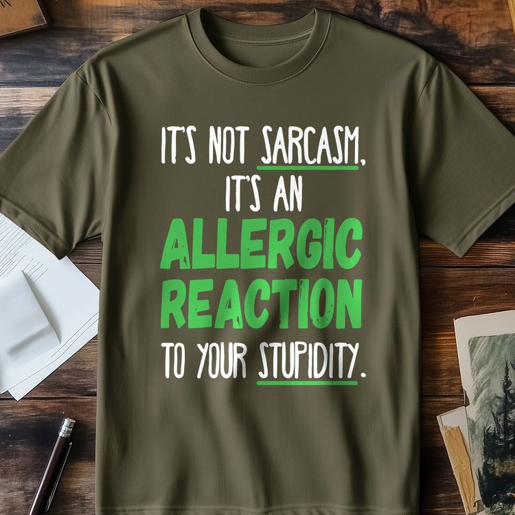 It's-Not-Sarcasm T-Shirt - Hilariously image 4