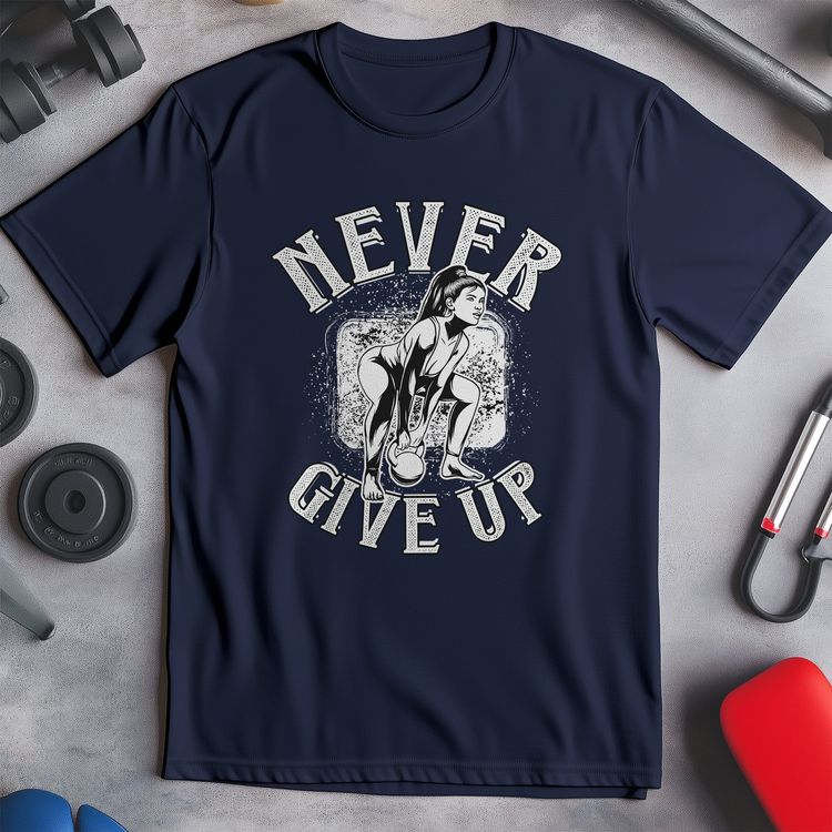 Never Give Up Funny T-Shirt 3