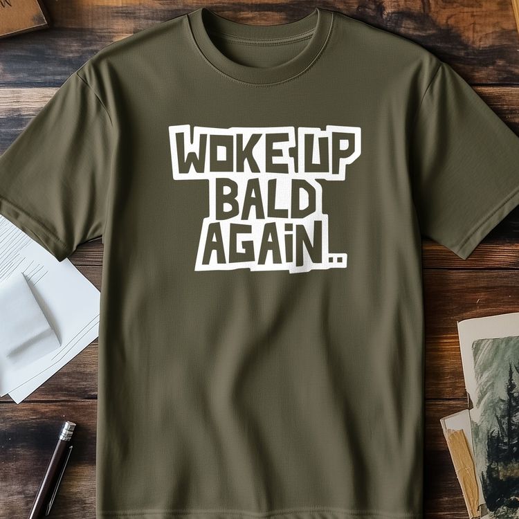 Woke Up Bald Again 2 T-Shirt image 1