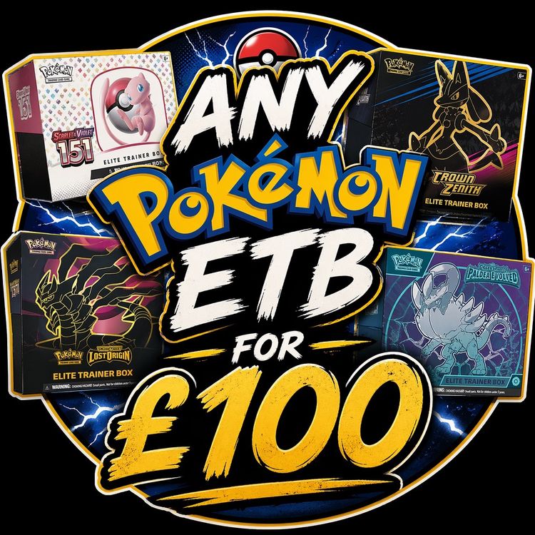 ANY ETB FOR £100