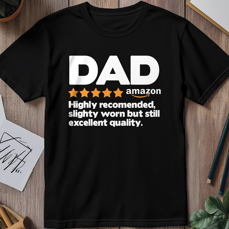 5 Star Dad T-Shirt - Dad's Review 4