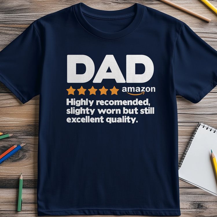 5 Star Dad T-Shirt - Dad's Review