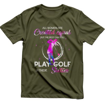 All Women Are Created to Golf t-shirt 7