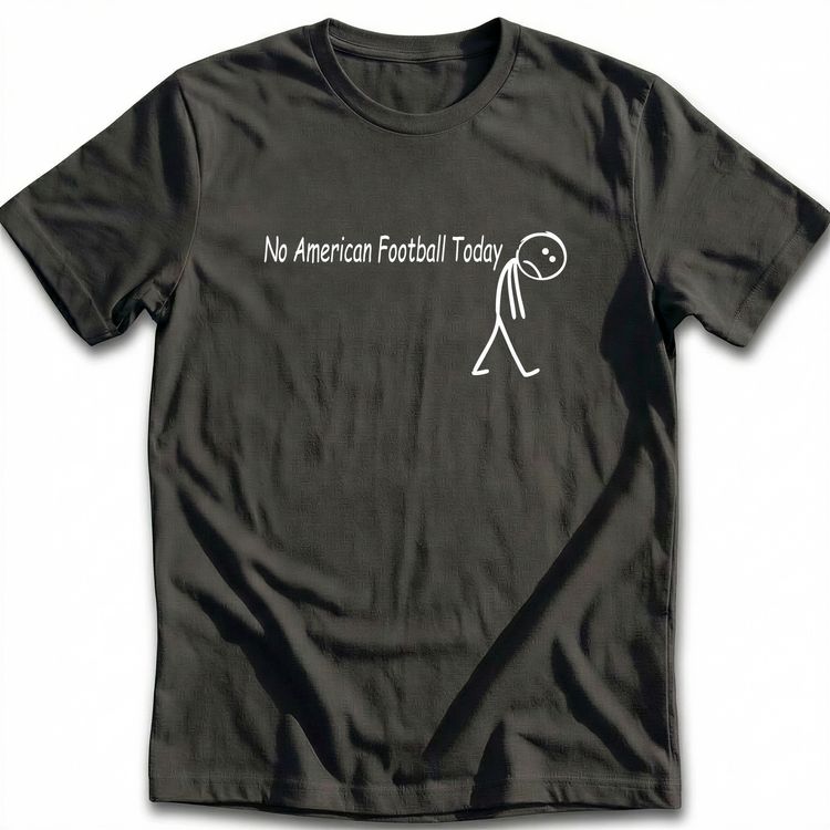 No American Football Today T-Shirt EU 2