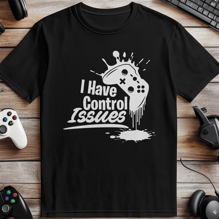 Control Issues T-Shirt 4