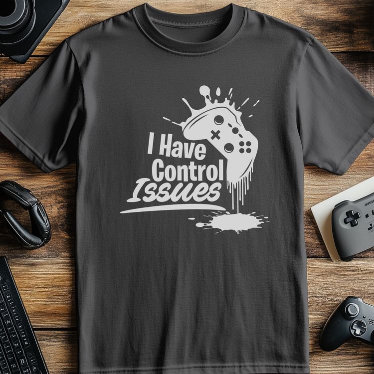 Control Issues T-Shirt 2
