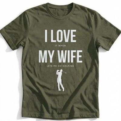 WIFE LETS ME GO GOLFING 028 T Shirt AU 5