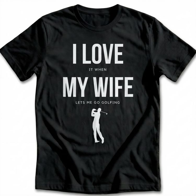 WIFE LETS ME GO GOLFING 028 T Shirt AU 3