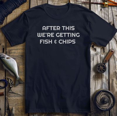 After This Fish Chips TShirt 5