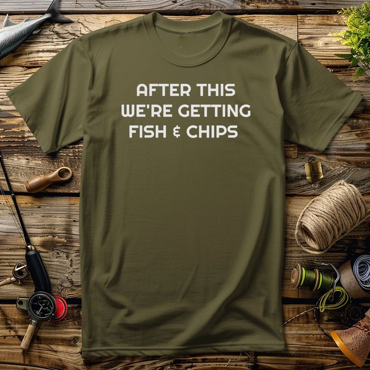 After This Fish Chips TShirt