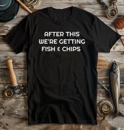 After This Fish Chips TShirt 24