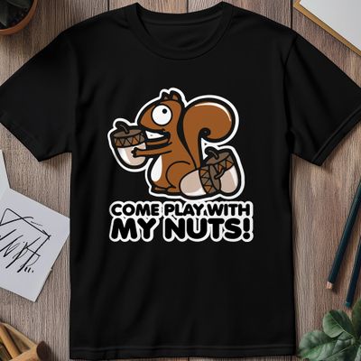 Come Play Nuts t-shirt - Hilariously 1