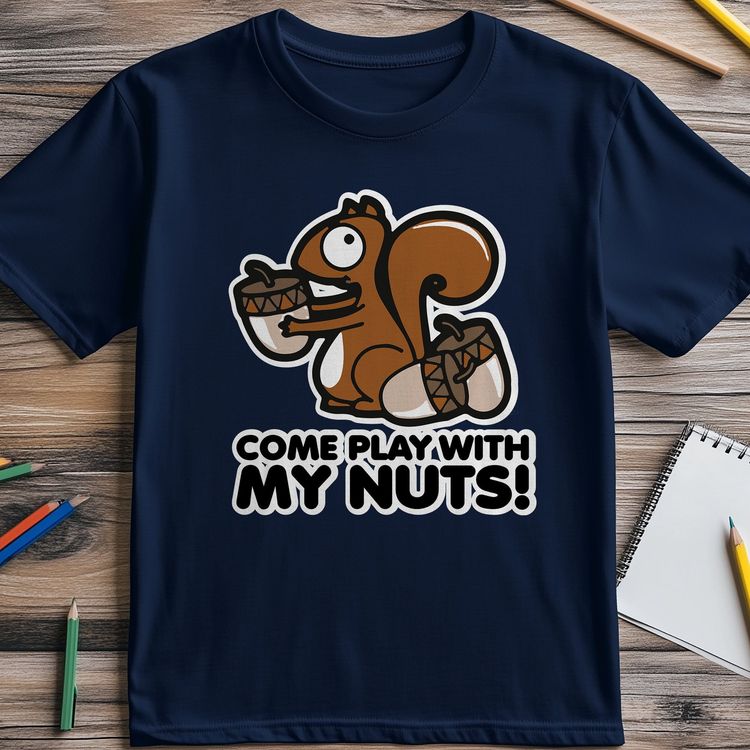 Come Play Nuts t-shirt - Hilariously 4