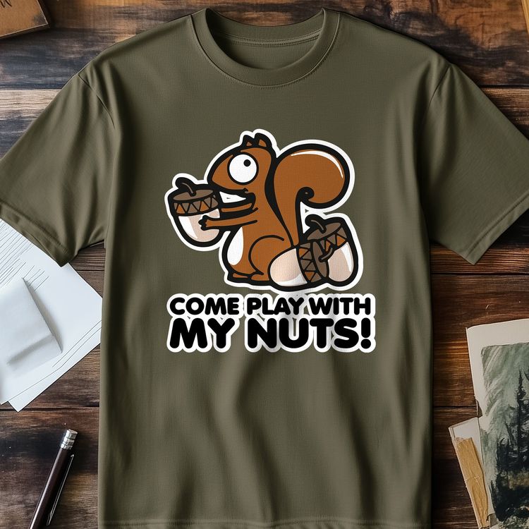 Come Play Nuts t-shirt - Hilariously 5