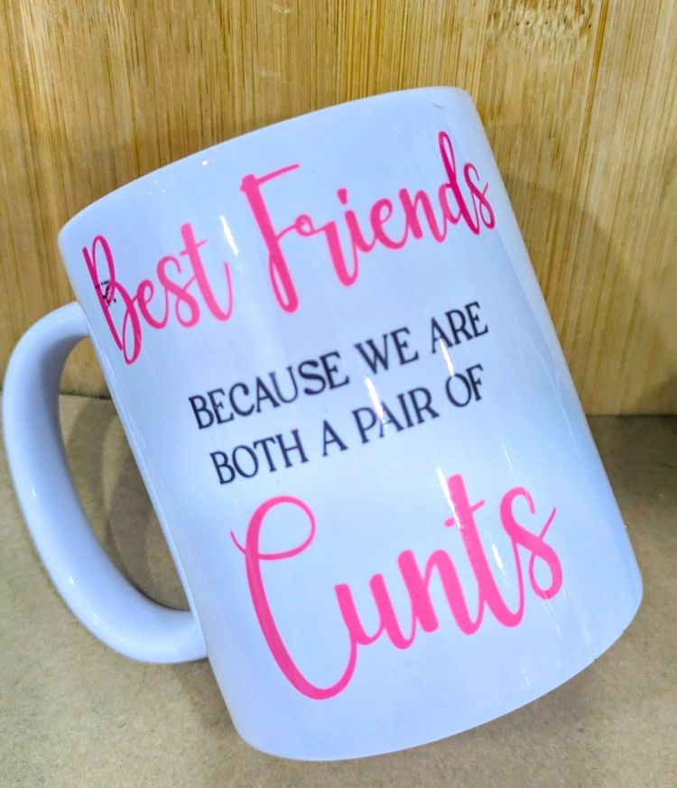 Best Friends Rude Funny Novelty Mug for your Bestie