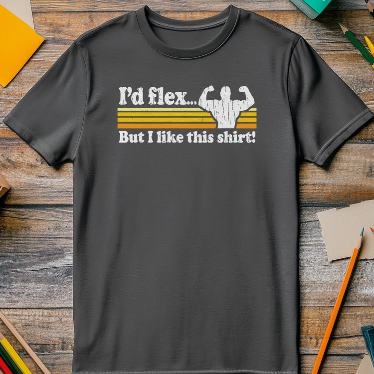 I'd Flex But I Like This Shirt T-shirt AU 3