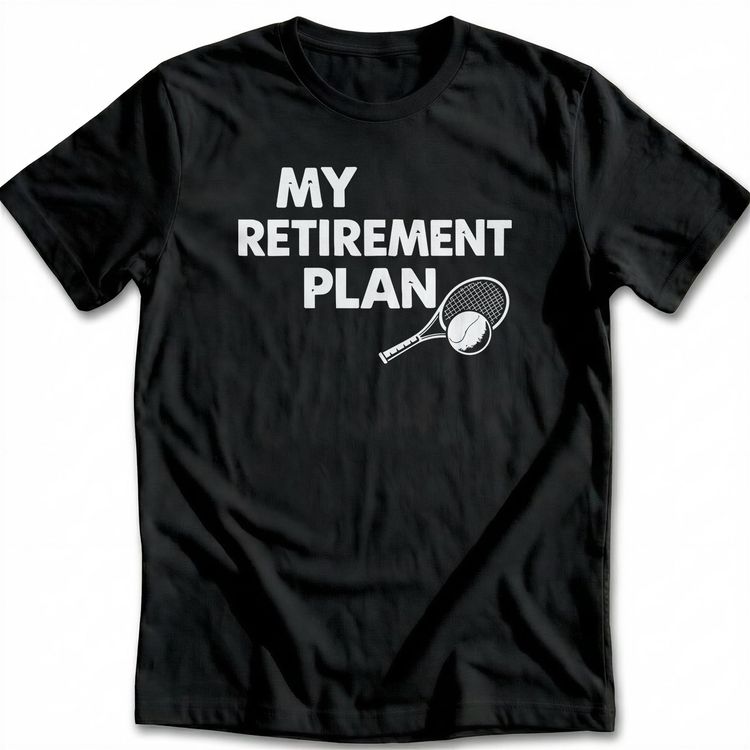 RETIREMENT PLAN TENNIS 026 T-Shirt US 2