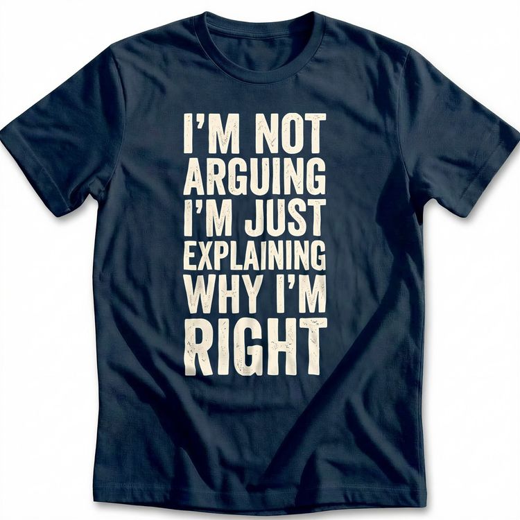 I'm Not Arguing T-Shirt EU image 4