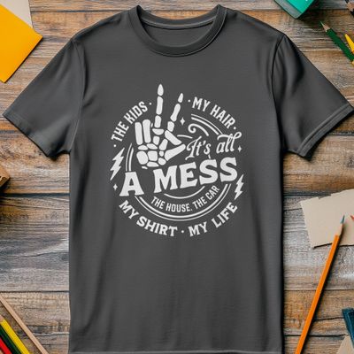 It's All a Mess T-Shirt AU 7