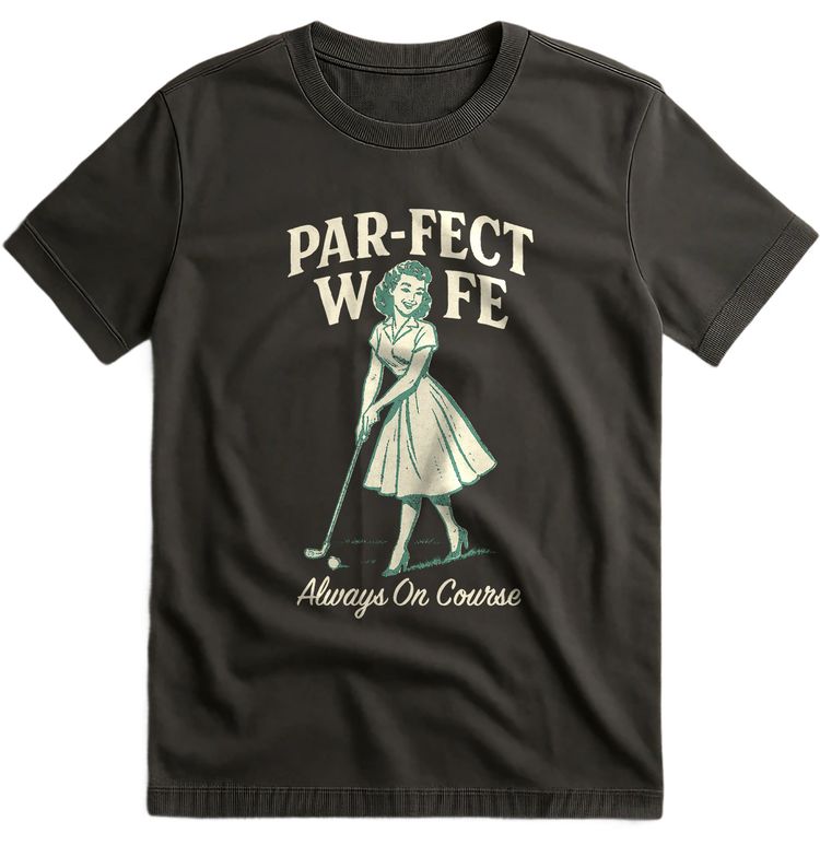 Par Fect Wife 2 T Shirt image 4