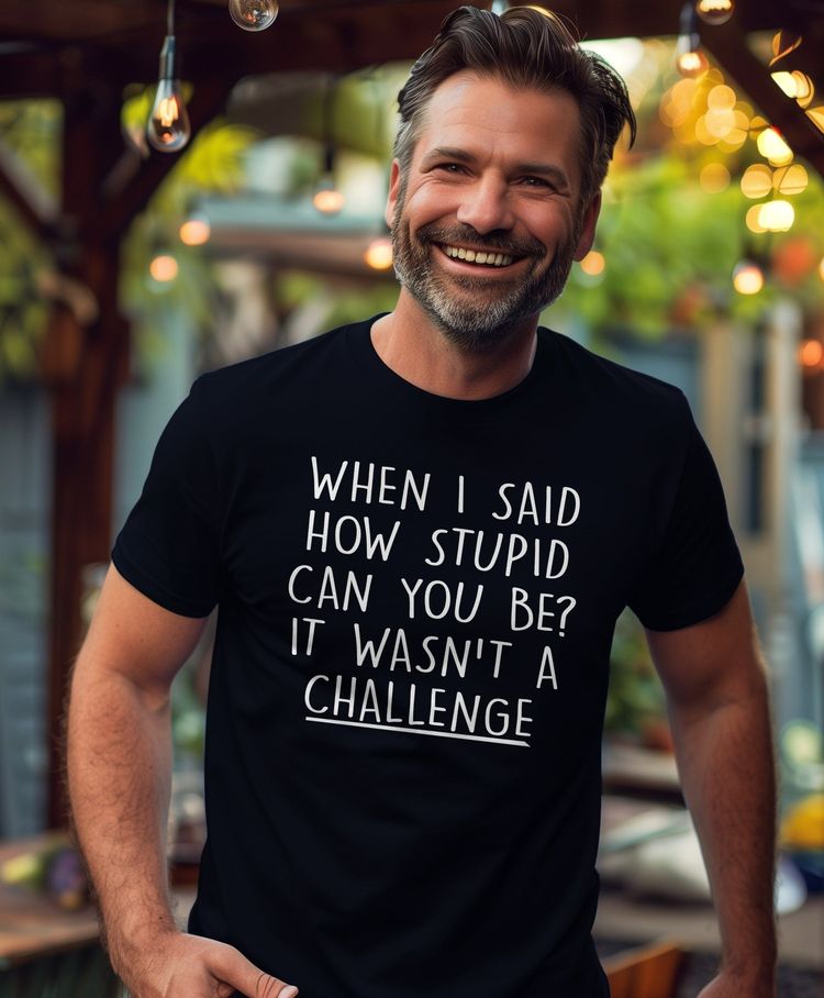 Stupid Challenge 4 T-Shirt 10