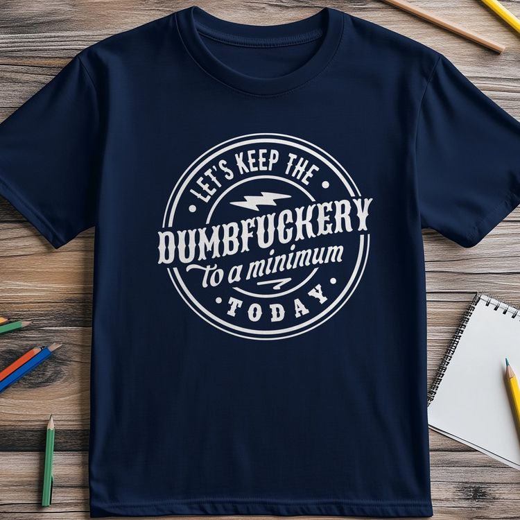 Dumb to a Minimum T-Shirt AU 4