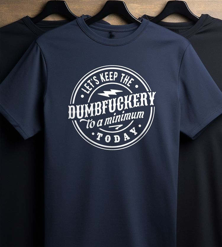 Dumb to a Minimum T-Shirt AU 3