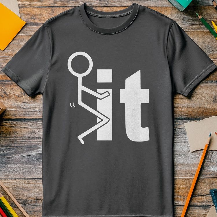 Fuck It 3 T-Shirt AU 6