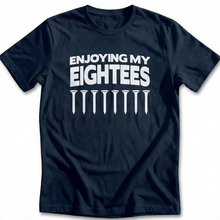 ENJOYING MY EIGHTEES 030 T Shirt US image 4