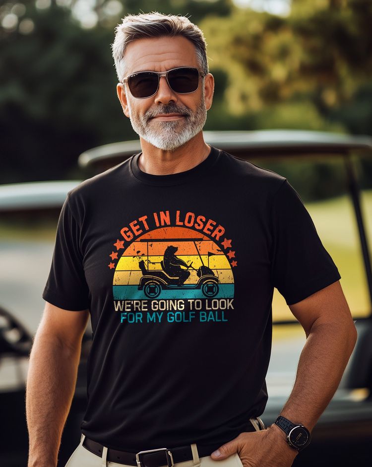 Get In Loser, We're Golfing T-Shirt AU 3