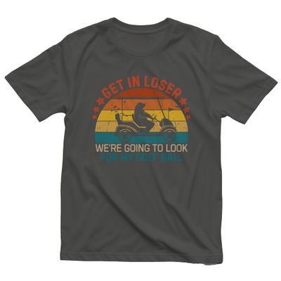 Get In Loser, We're Golfing T-Shirt AU 5