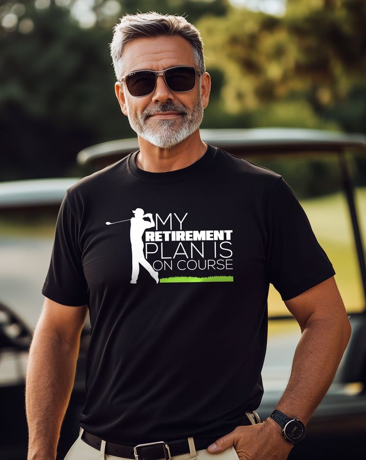 My Retirement Plan Is On Course 2 t-shirt 9