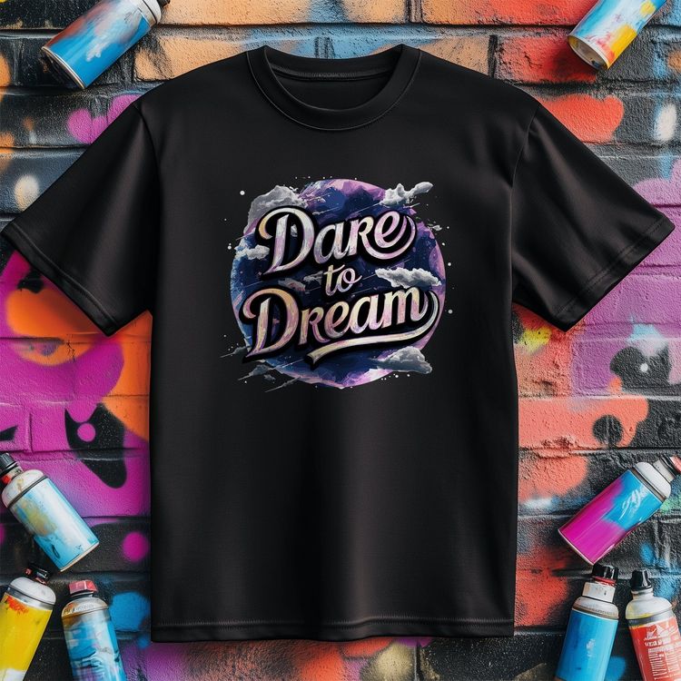 Motivation 60 Dare to Dream T-Shirt 2
