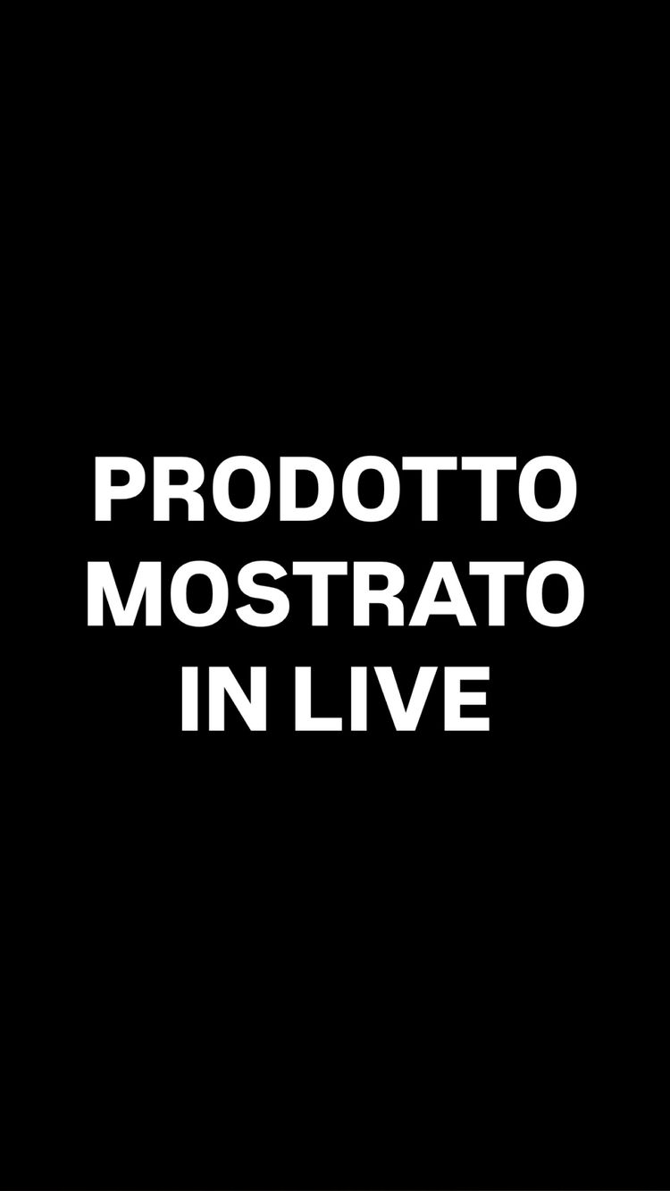 PRODOTTO MOSTRATO IN LIVE