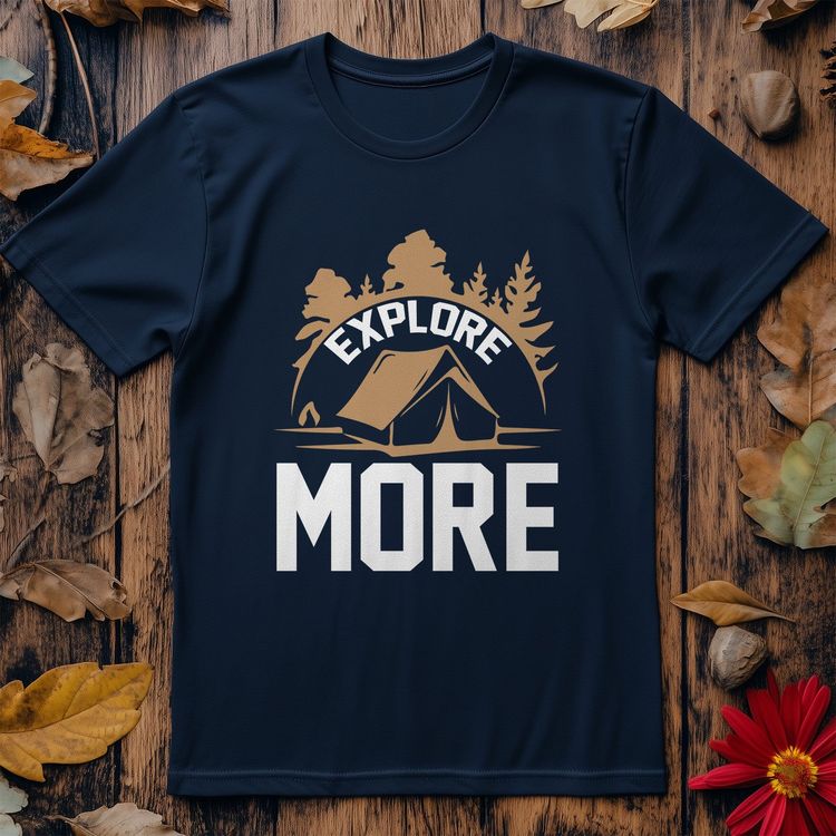 Explore More-01 T-Shirt - Funny image 1