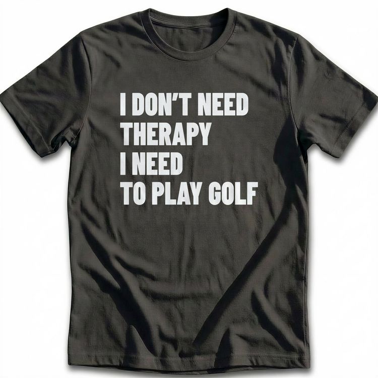 NEED TO PLAY GOLF 026 T Shirt US image 2