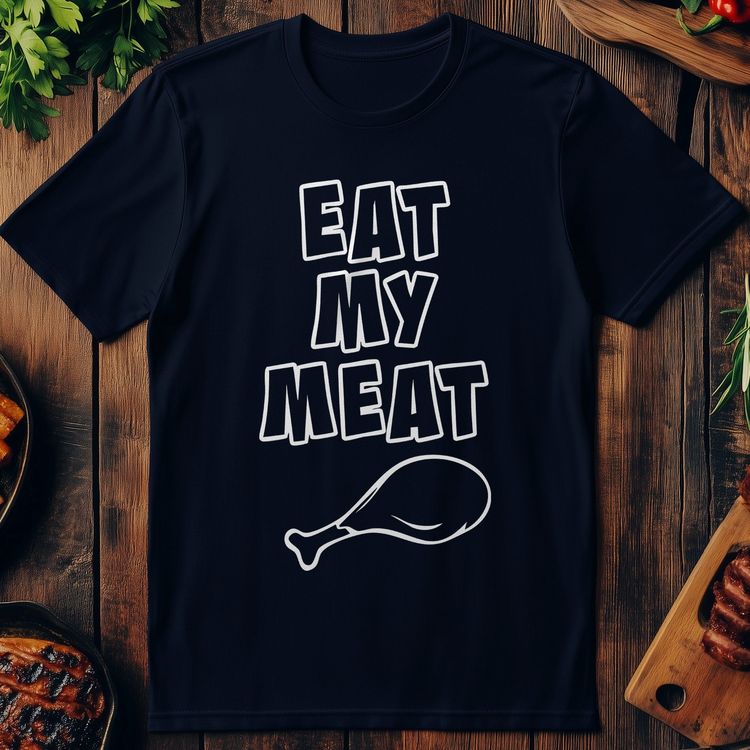 Eat My Meat Funny T-Shirt AU image 3