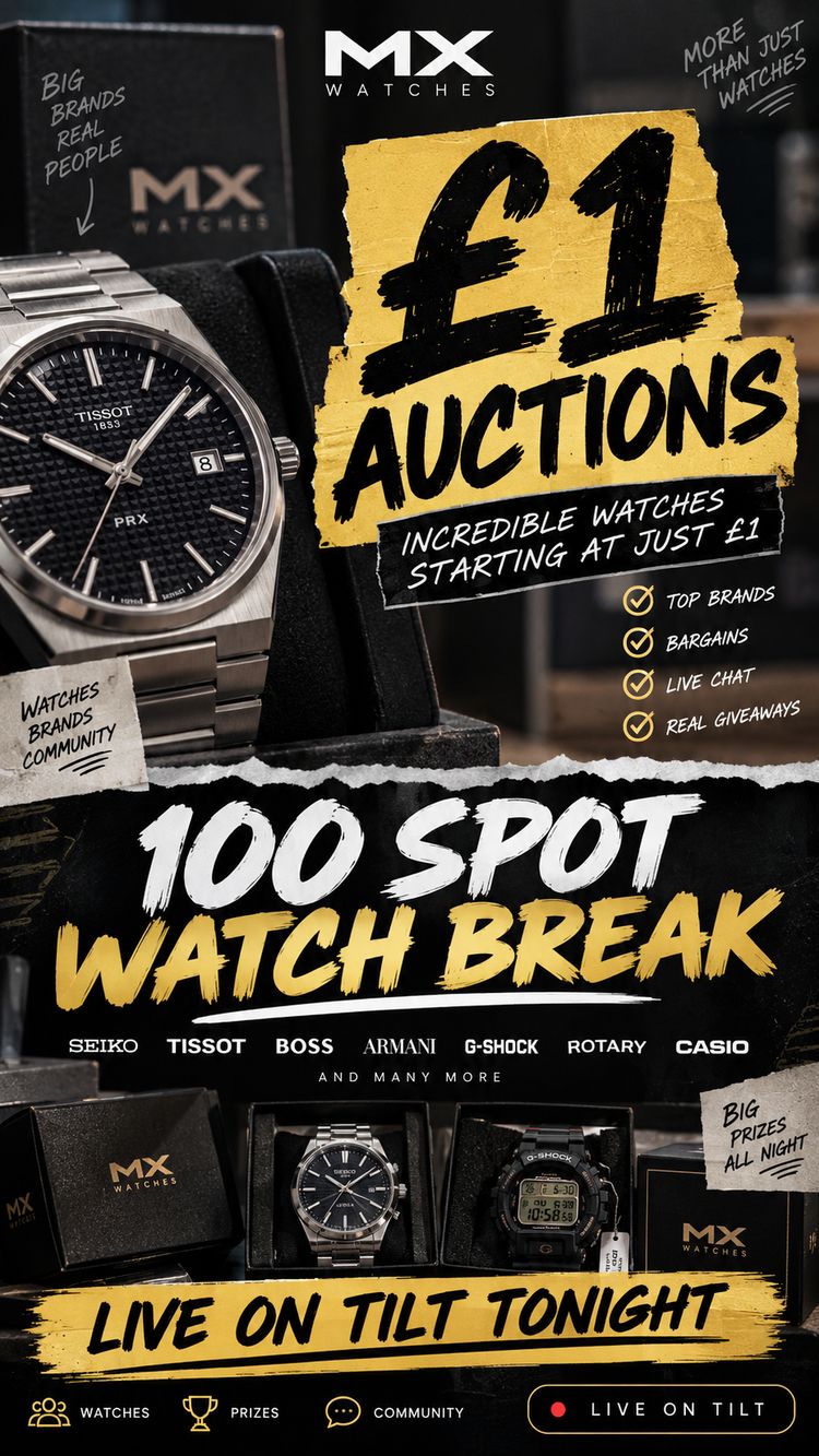 Live auction: 🔥⌚£1 NR & HUGE EXCITING WATCH BREAK🔥⌚ by mx_watches